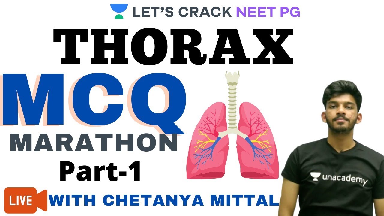 MCQ Marathon | Thorax  | Part 1 | Viva and Assessment | NEET PG 2021 | Chetanya Mittal
