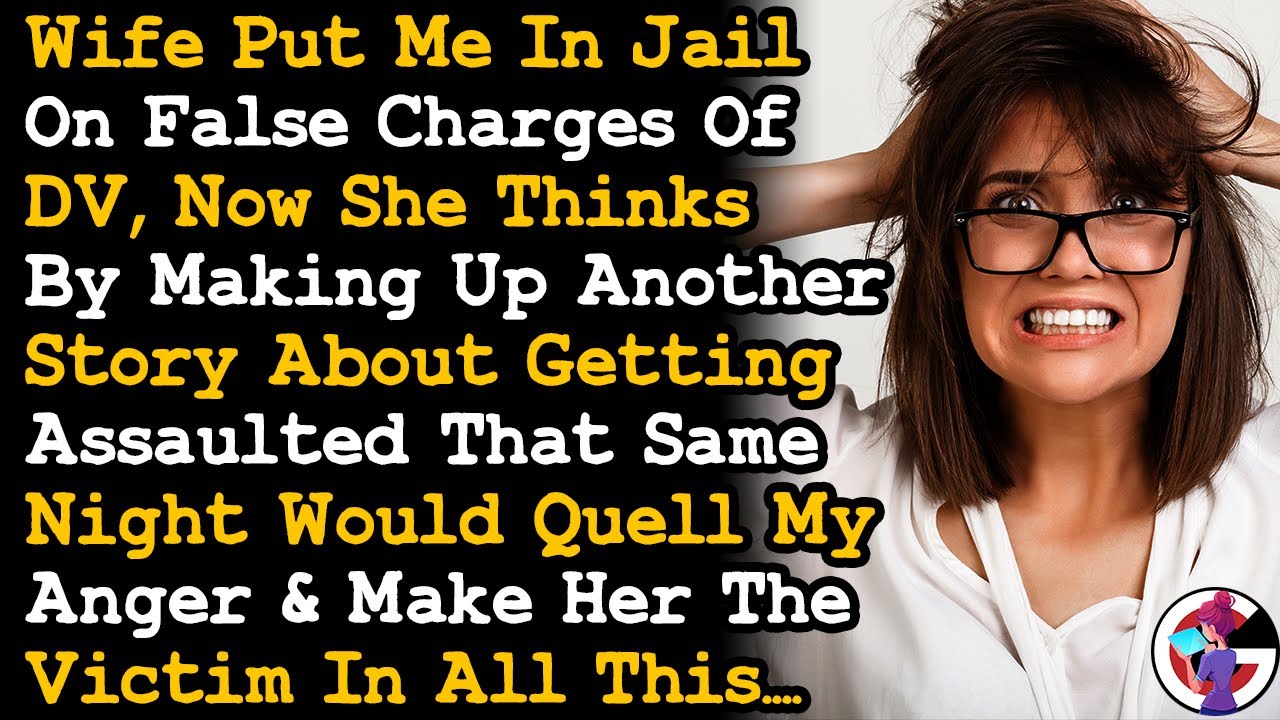 Wife Put Me In Prison For DV Charges Now Got "Assaulted" & I'm Suppose To Care About Her. AITA