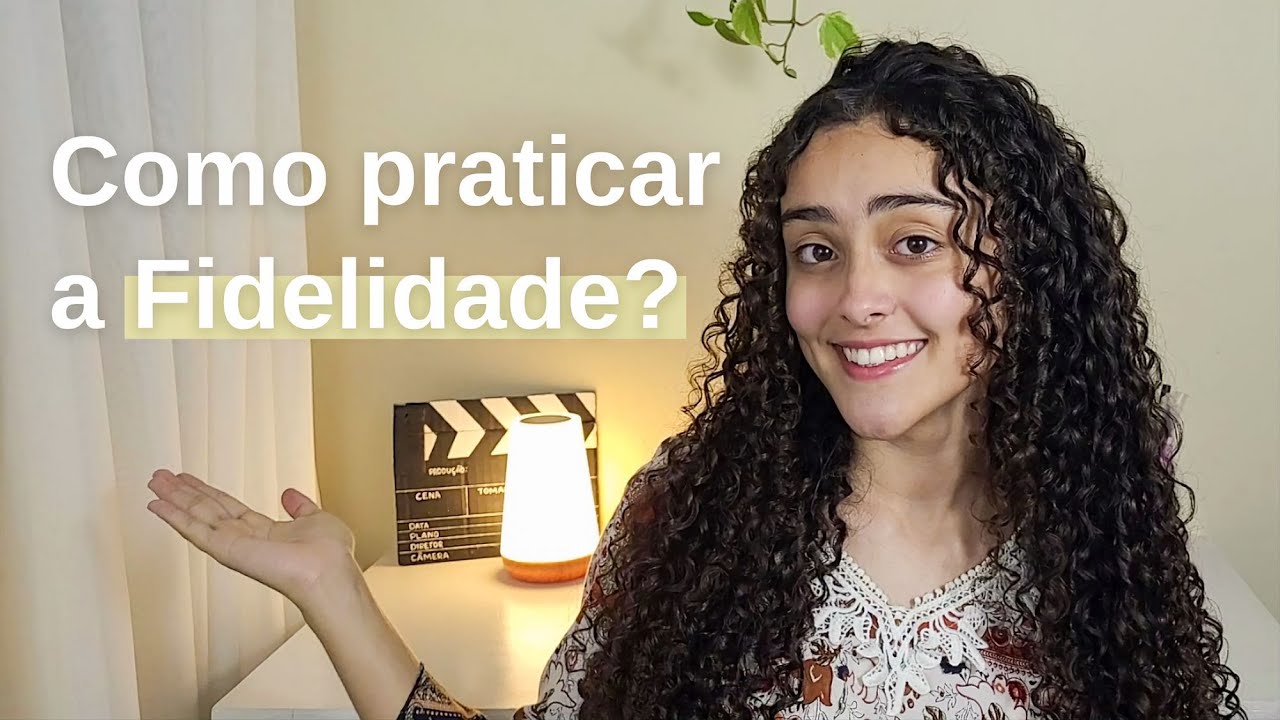 O que a Bíblia diz sobre Fidelidade | Fruto do Espírito - Fidelidade