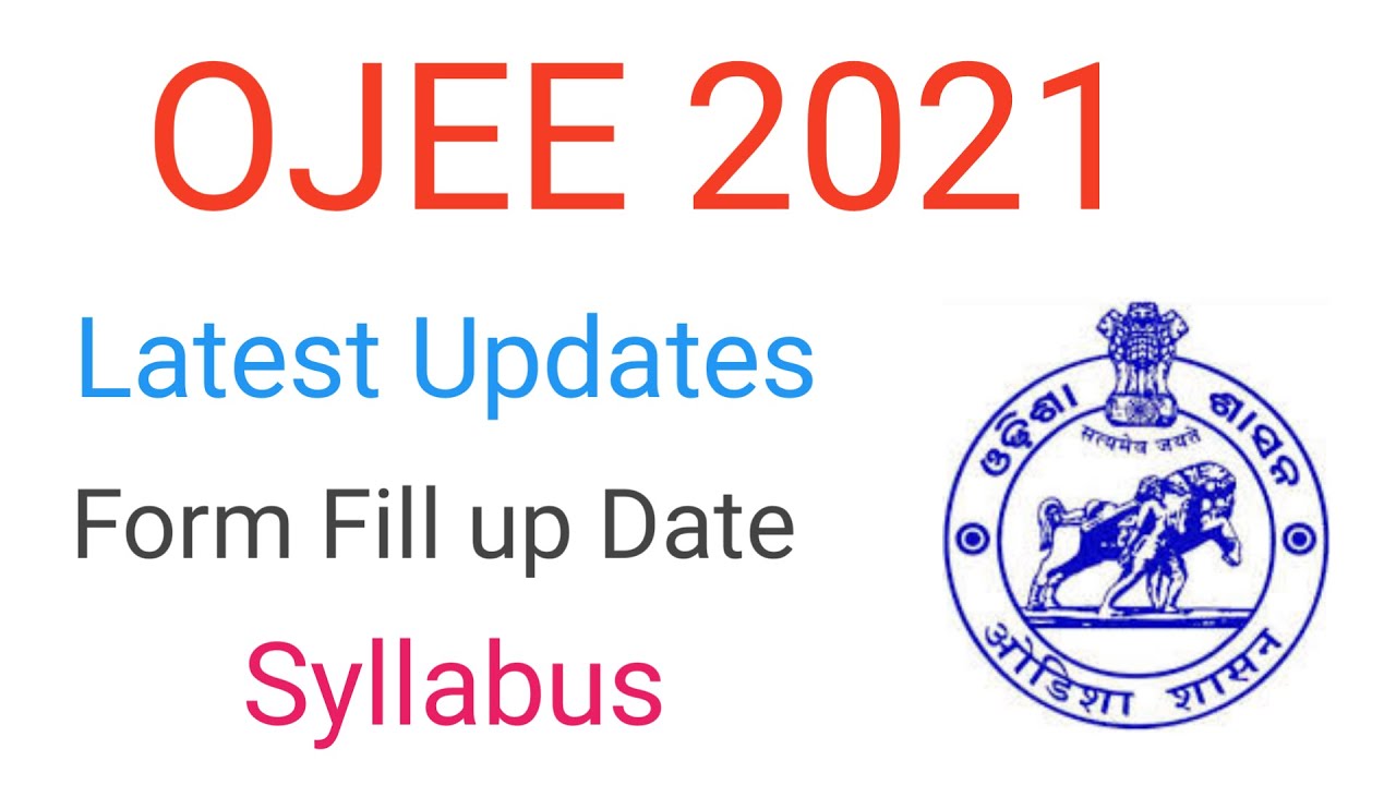 OJEE 2021 Latest Update #1 | Ojee 2021 Application Form Fill Up Date | Ojee Syllabus 2021 | #ojee