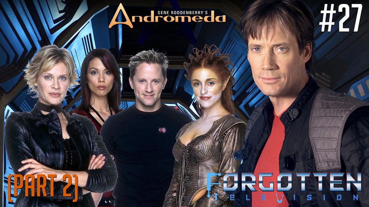 Gene Roddenberry's Andromeda - How good does the series end - FTV (Forgotten Television) (Part 2)