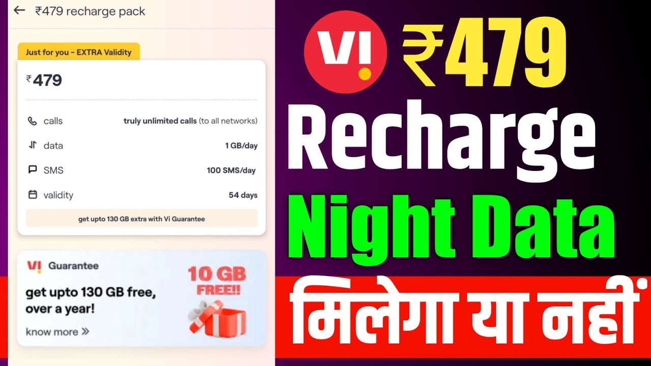 Vi ₹479 Recharge Plan Night Data Free Or Not | Vodafone Idea  ₹479 Plan Hero Unlimited Data Or Not