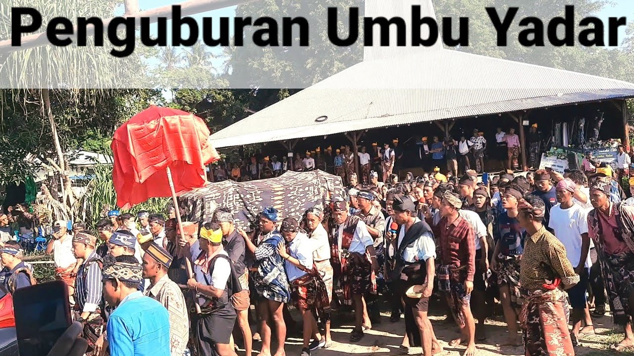 Full - Penguburan Umbu Yadar Sumba Timur ||  Merinding Lihatnya !