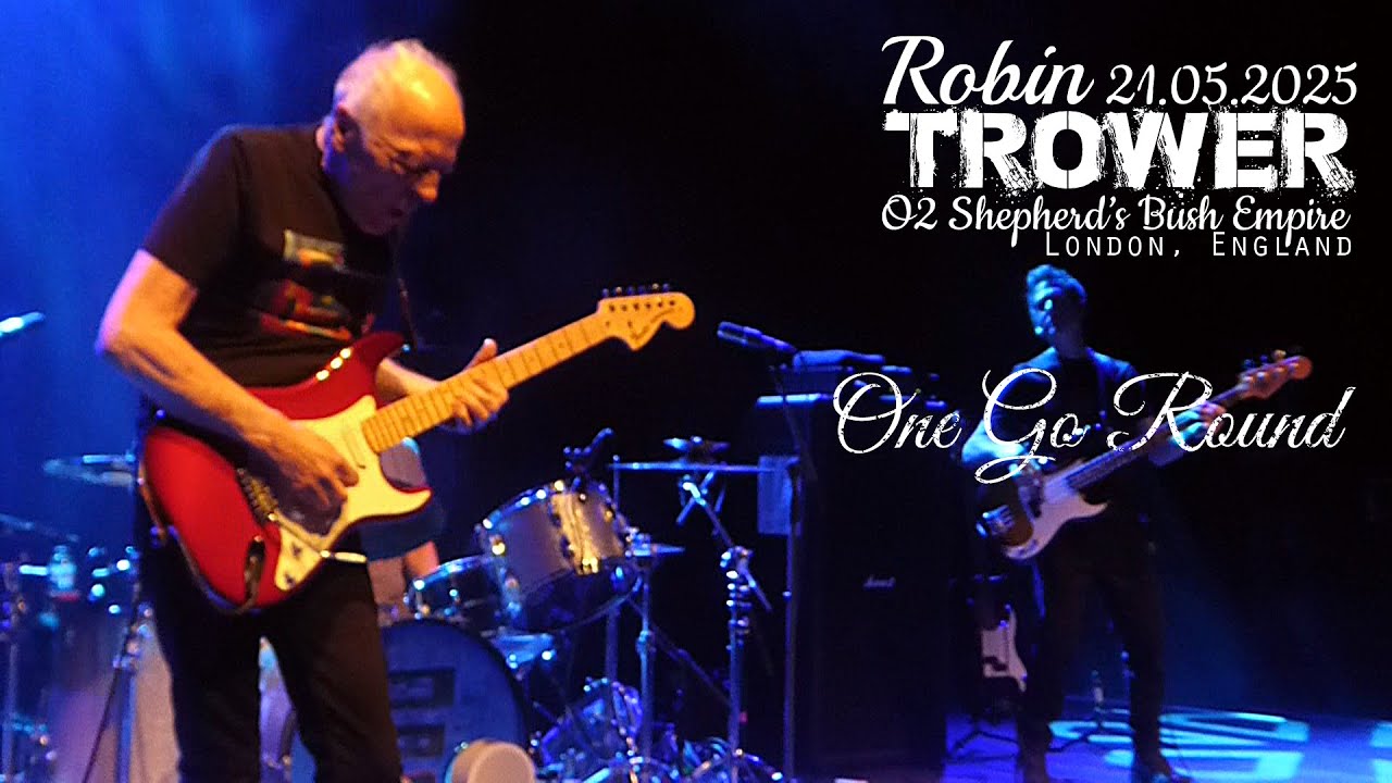 ROBIN TROWER - 2/4: ONE GO ROUND (LIVE IN LONDON 2025)
