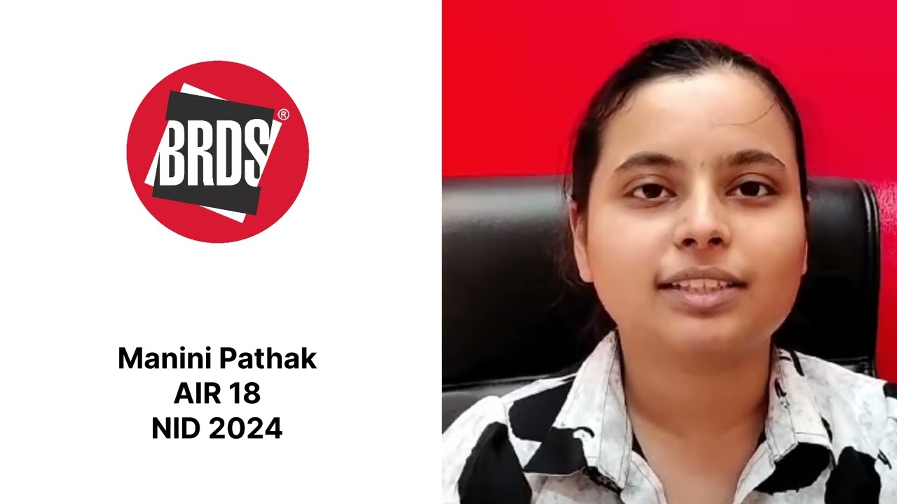 Manini Pathak | AIR 11 | NID Result 2024 | NID Exam 2025 | NID Entrance Coaching 2025 | BRDS