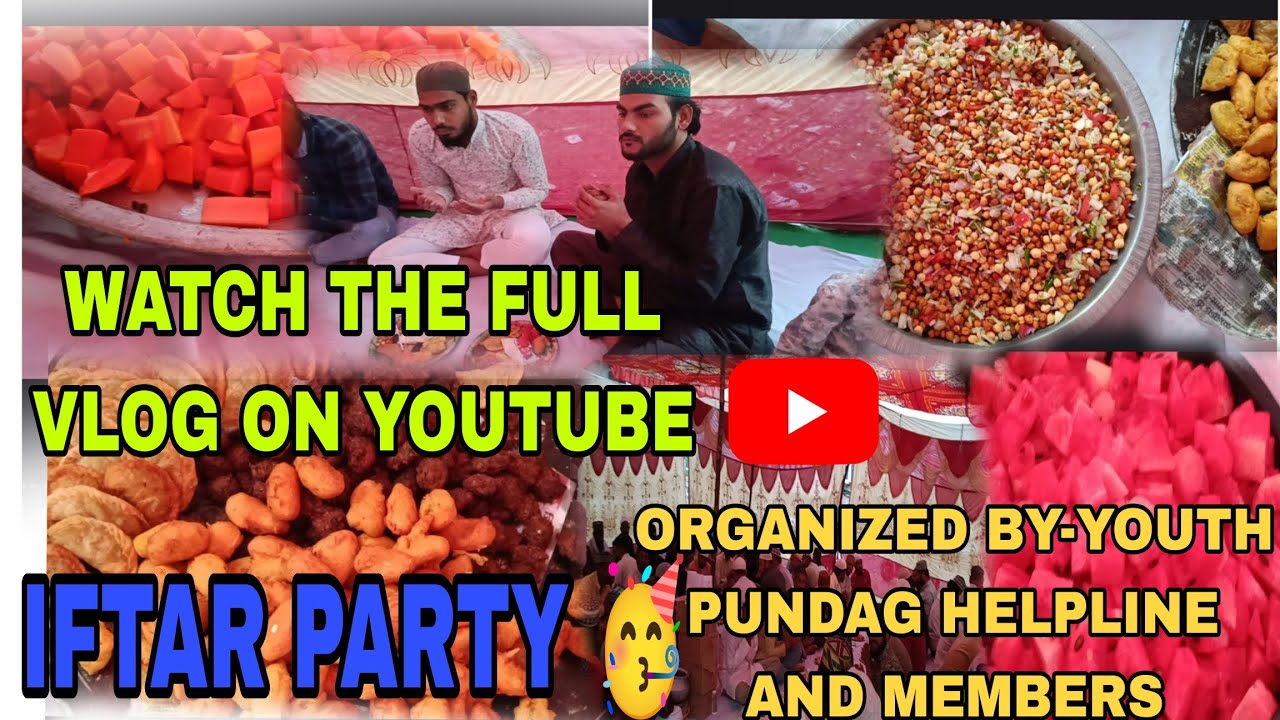 DAWAT-E-IFTAR🍎🥭🥝🫘🍗 || ORGANIZED BY-YOUTH PUNDAG HELPLINE AND MEMBERS 😍😍