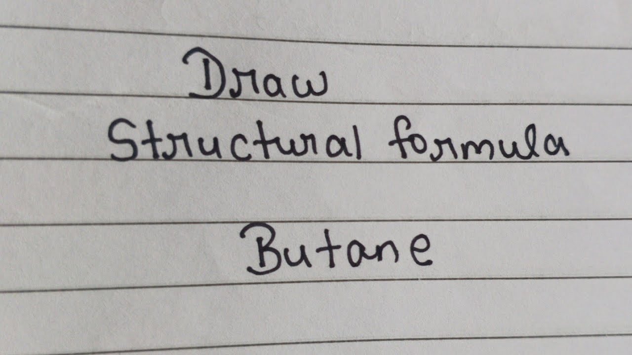 How to draw structure of butane?