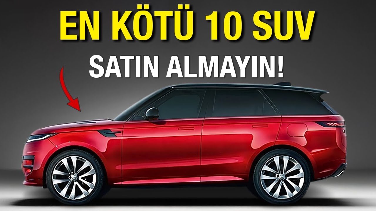 2026'da Satın Alabileceğiniz En Kötü 10 SUV Araba! (Hemen Uzak Durun)