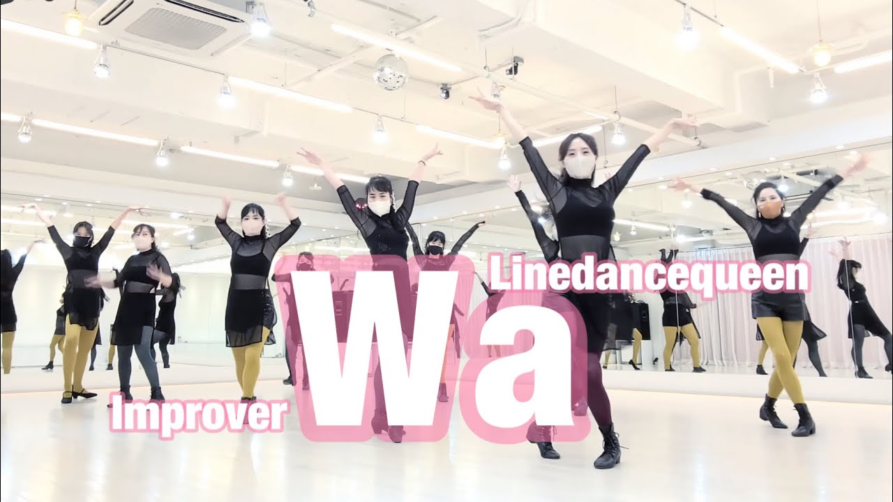 WA (와) Line Dance l Improver l 와 라인댄스ㅣLinedancequeen