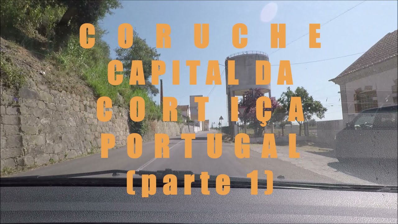 Coruche, capital da cortiça, Portugal (parte 1)