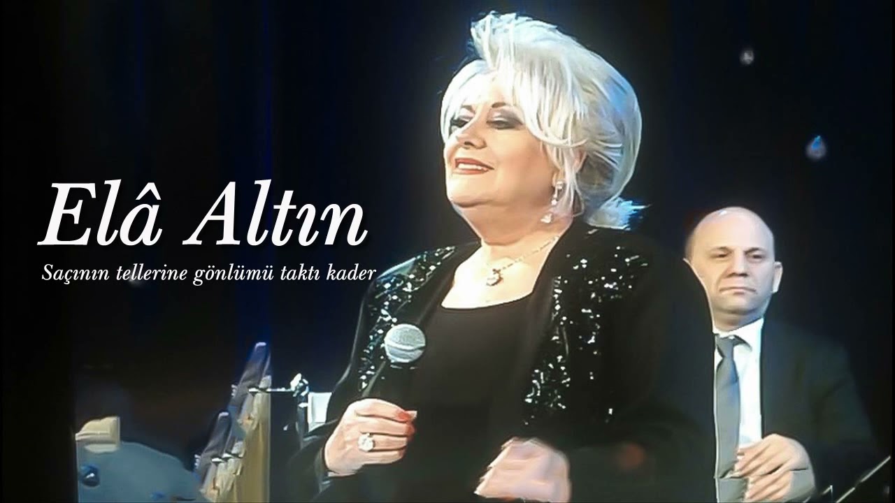 Elâ Altın ~ Saçının tellerine gönlümü taktı kader