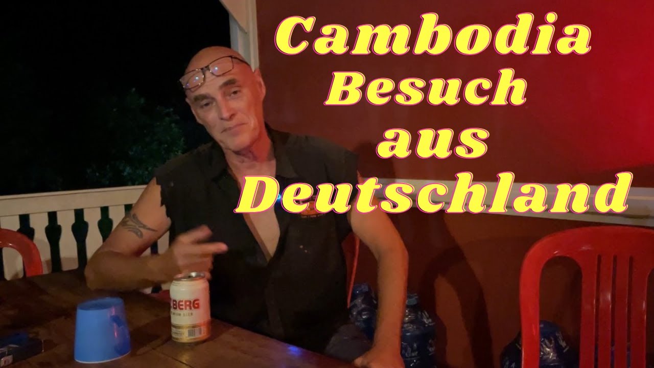 Kambodscha 17 Jahre, Besuch aus Deutschland, aber auch manchmal unangenehme Besucher