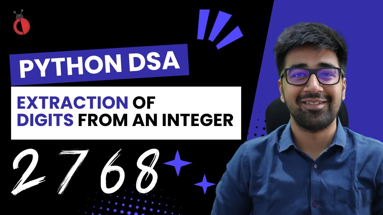 DSA in Python - Extraction of Digits Using Loops - Part 5 [Hindi] | Code & Debug