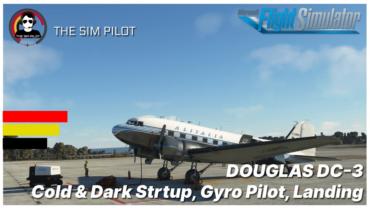 MSFS | Tutorial | Douglas DC-3 | Cockpit Layout, Startup, Gyro Pilot, Take-off & Landing |
