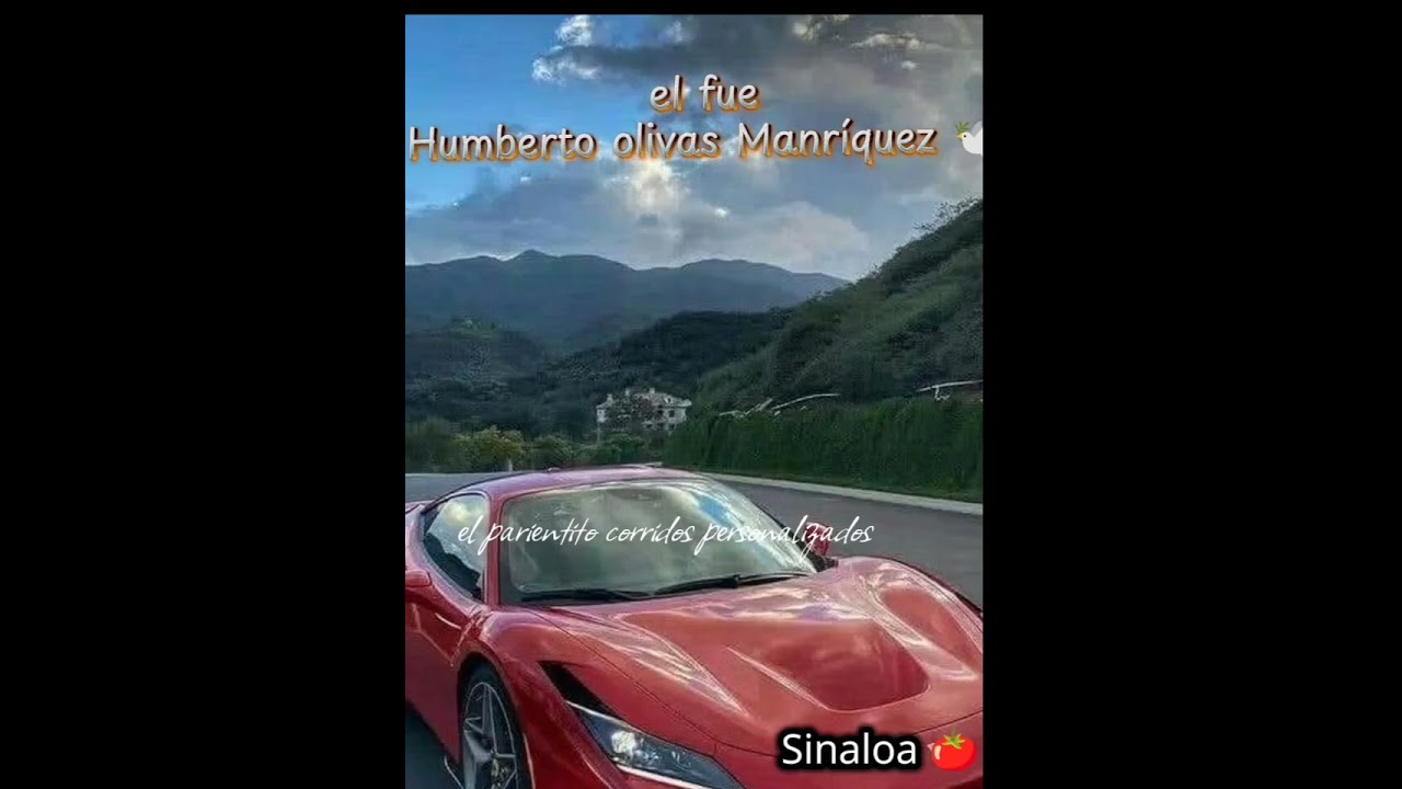 En fue Humberto olivas marriques. el parientito corridos personalizados 