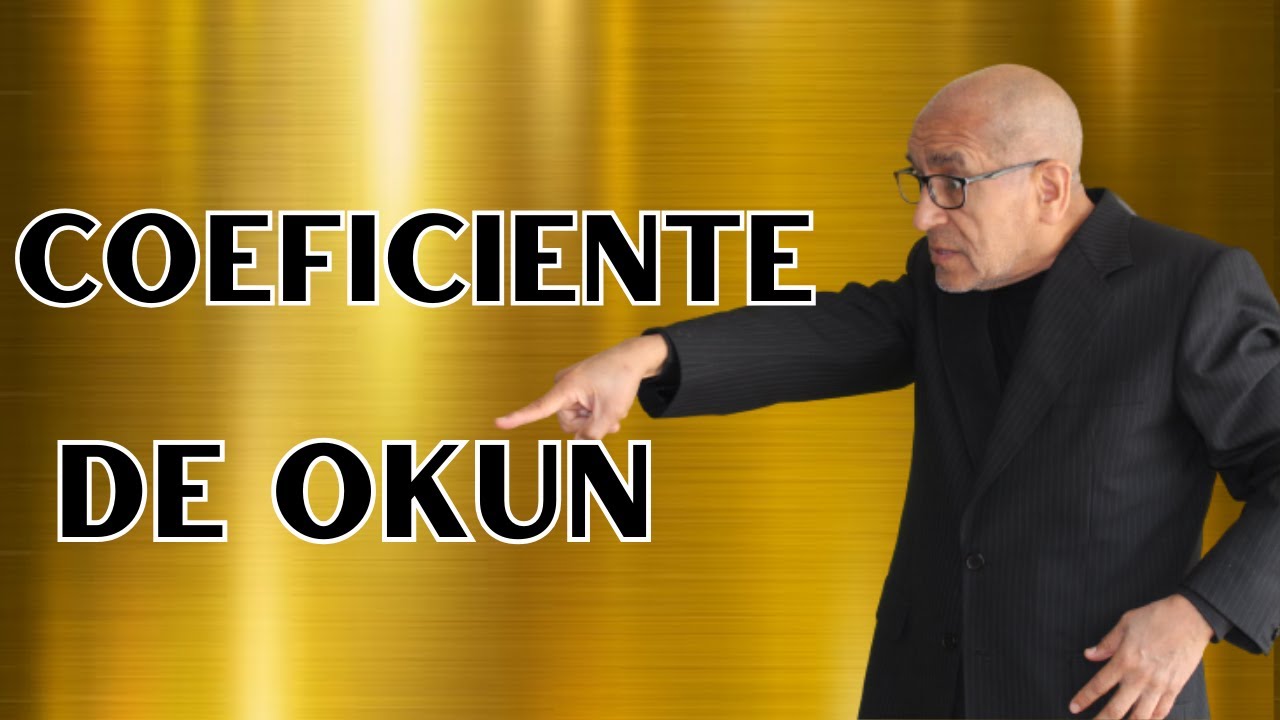 Ley de Okun Macromedia Macroeconomia Intermedia_ Coeficiente de Okun_Youtube