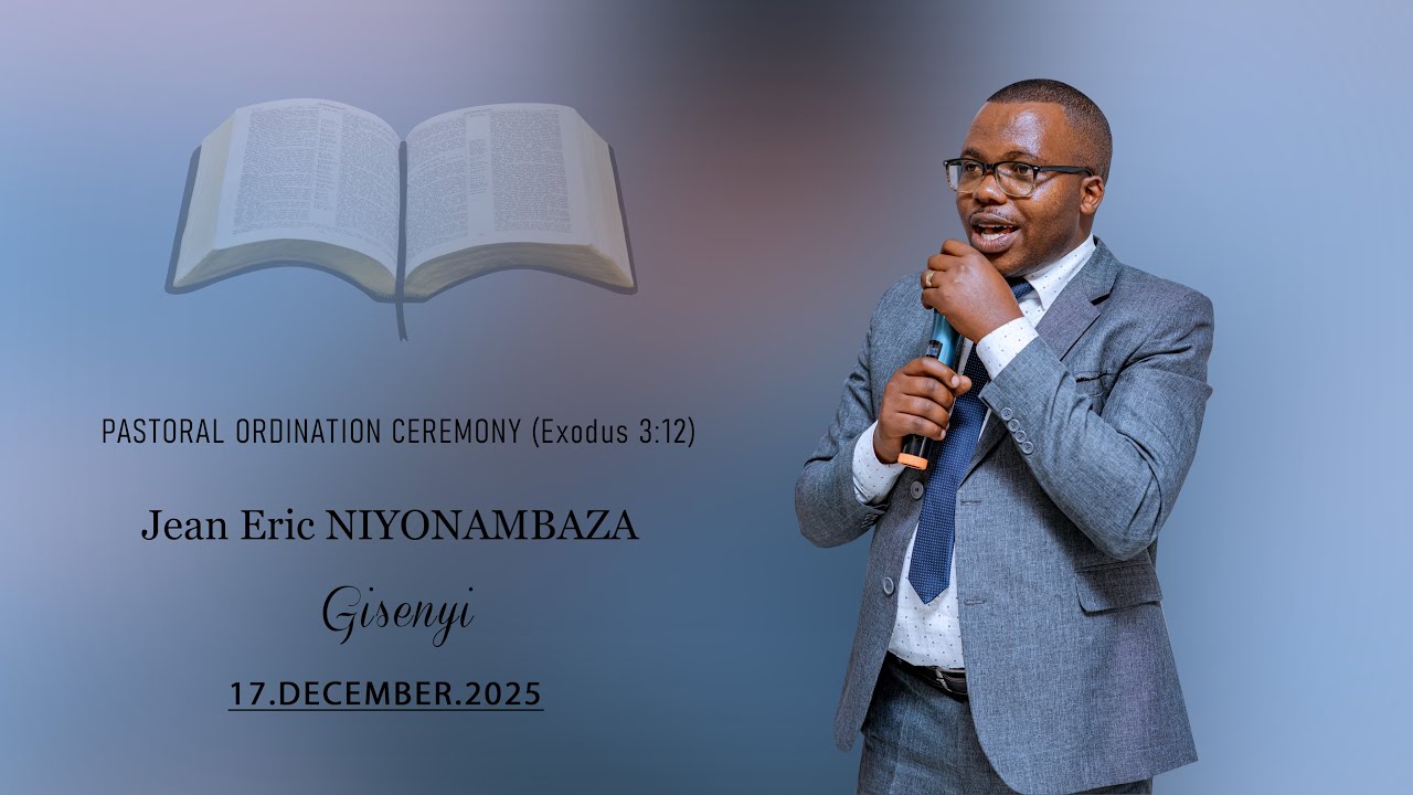 PASTORAL ORDINATION CEREMONY [ Jean Eric NIYONAMBAZA ]