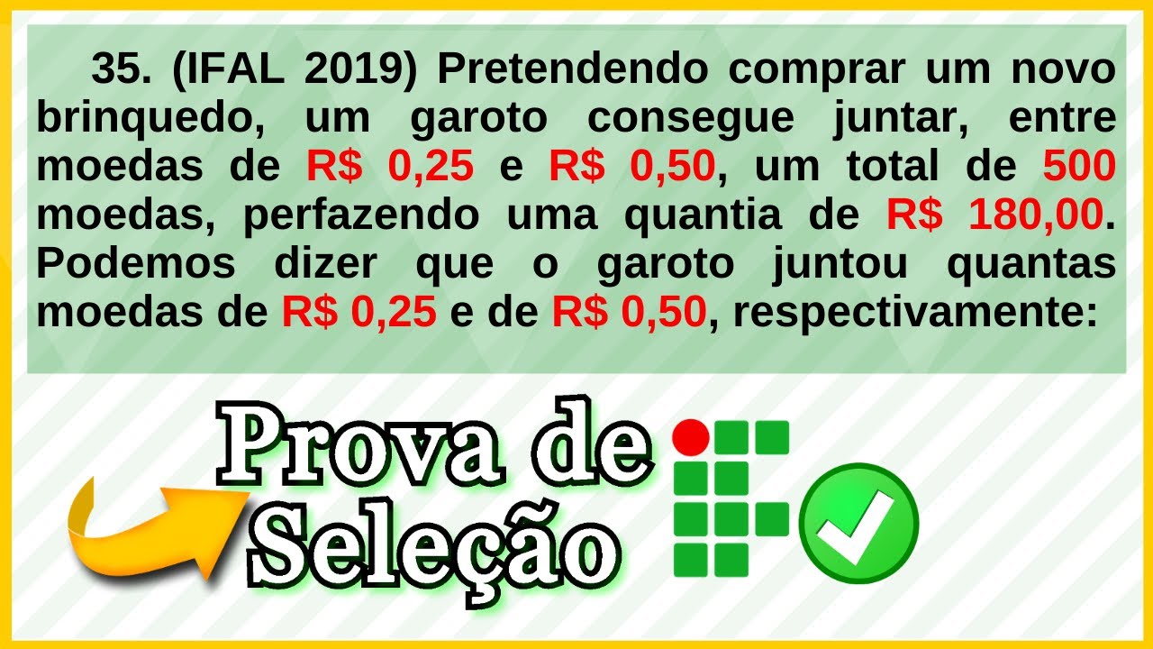 Aula#2 RESOLVENDO QUESTÕES DE MATEMÁTICA- Prova de Seleção IF (Instituto Federal)