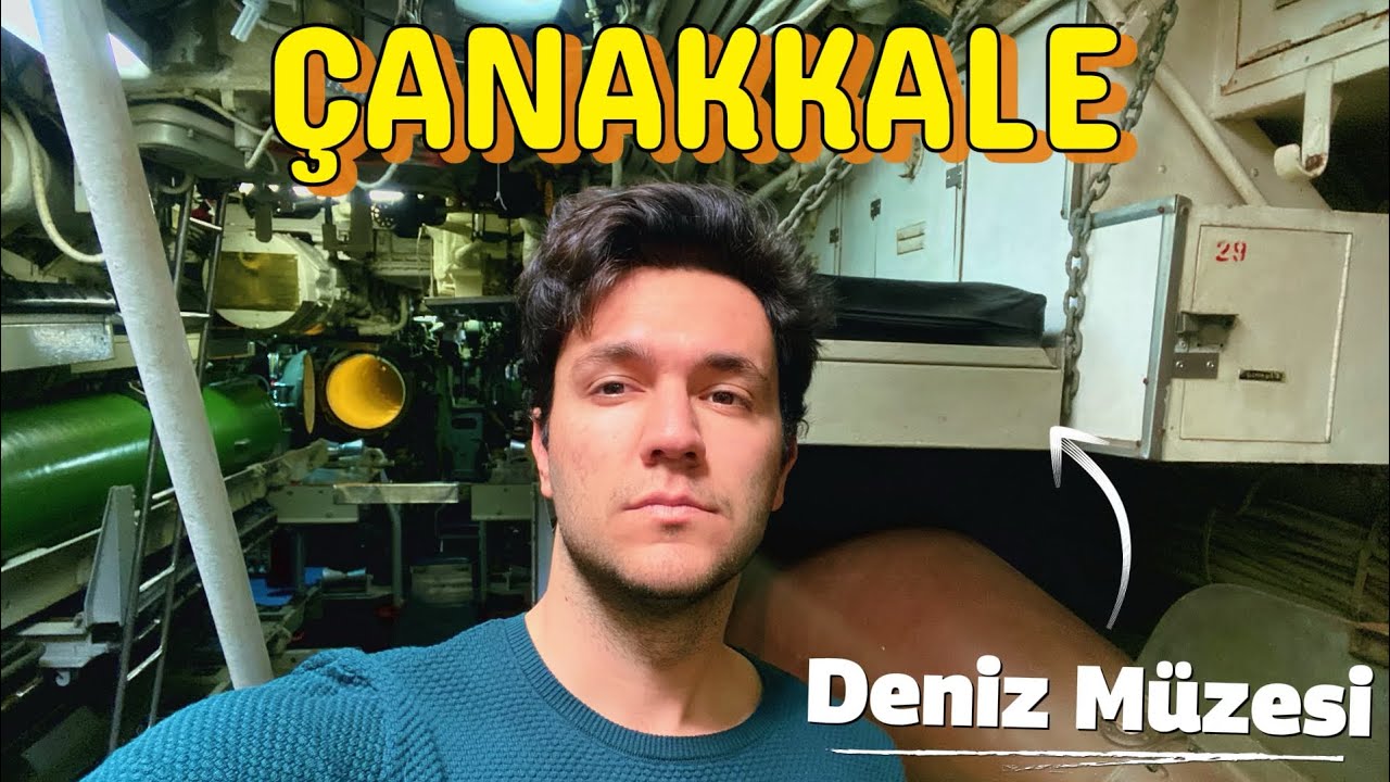 Çanakkaleyi geziyorum.. deniz müzesi vlog