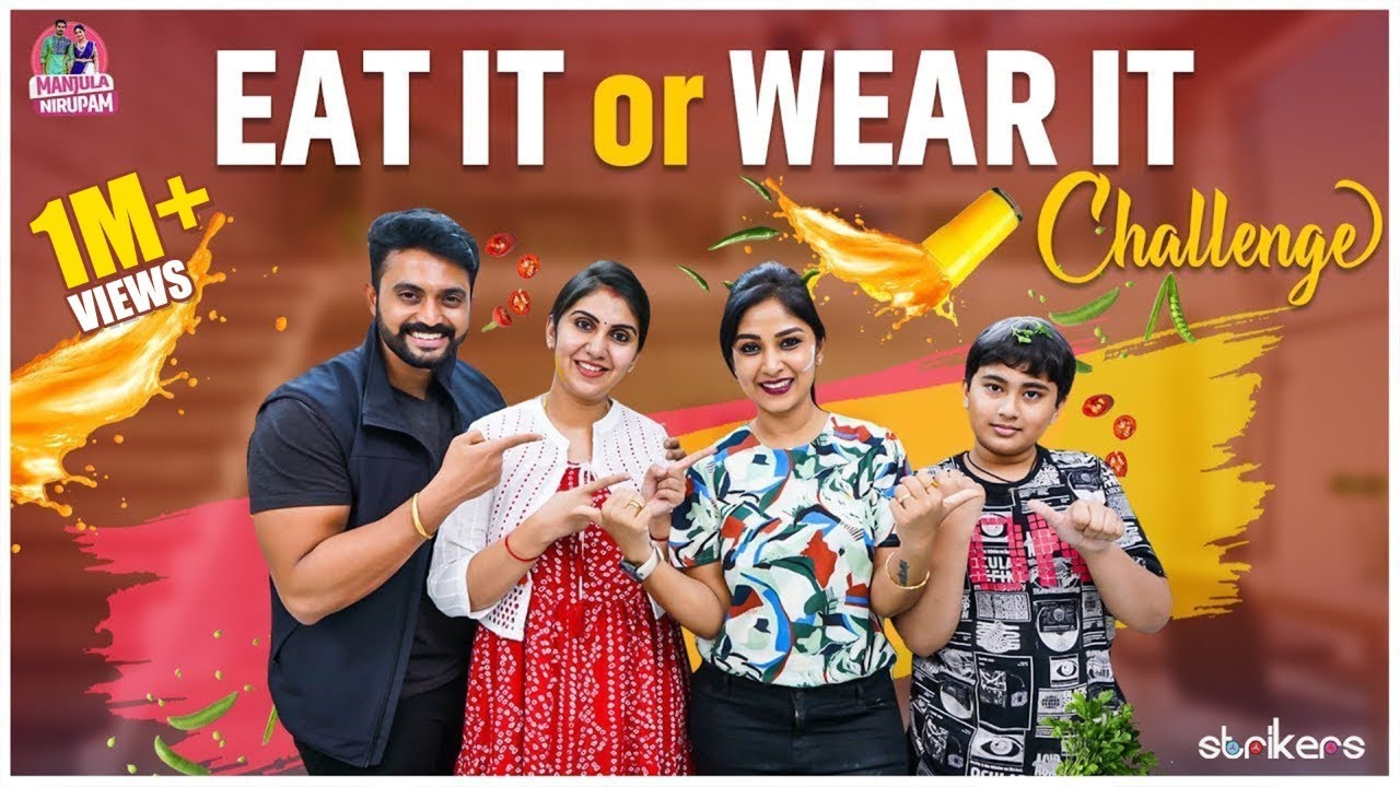 Eat it Or Wear It Challenge || Manjula Nirupam || Strikers