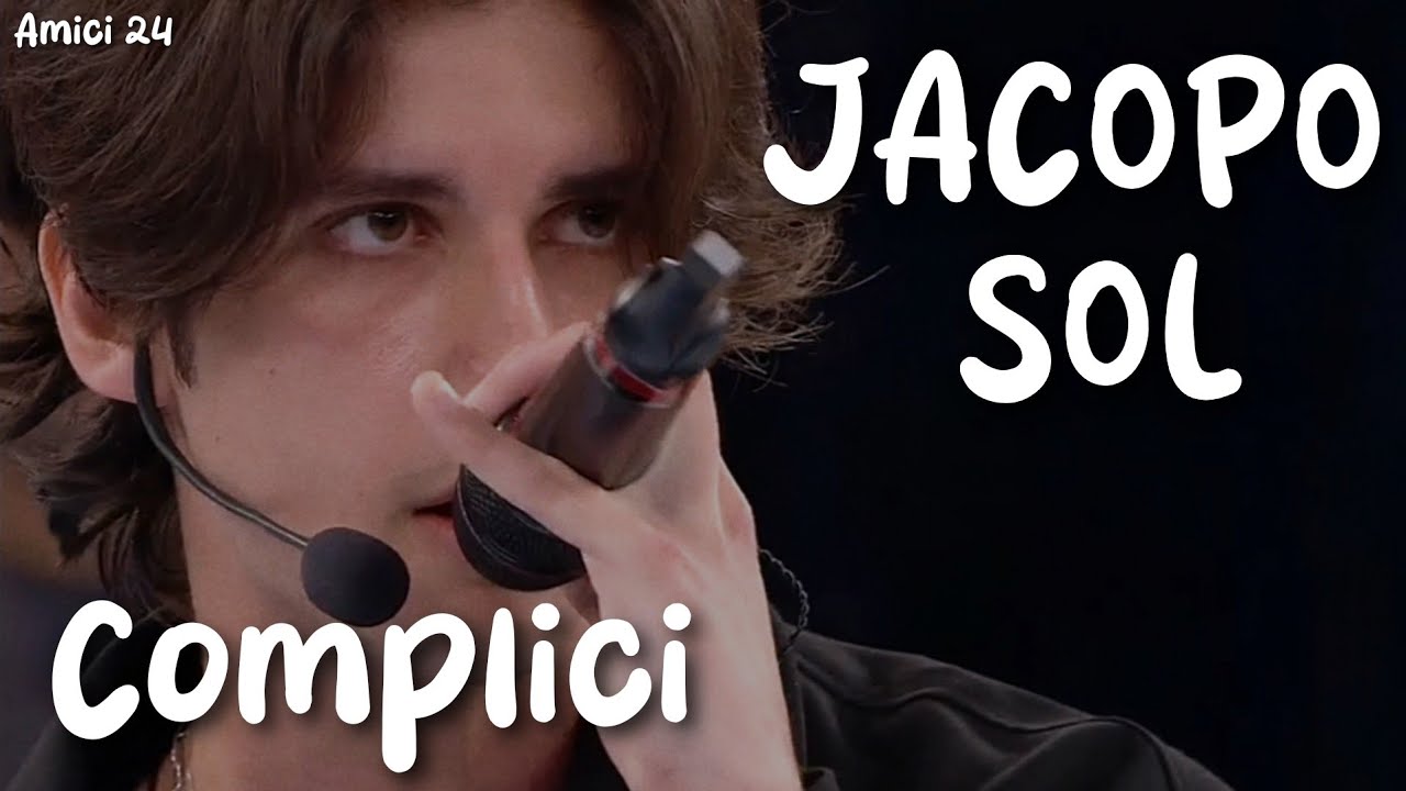 JACOPO SOL - Complici (Audio e cover) | Amici 24 inediti
