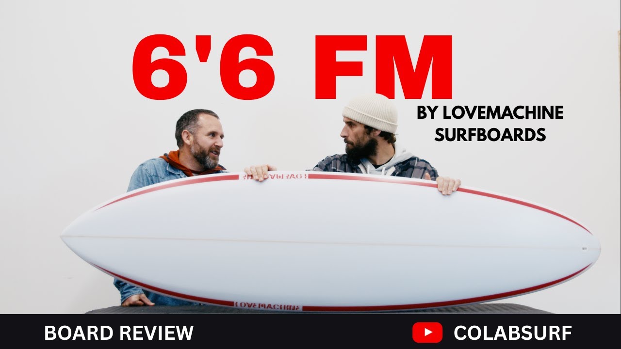 The Most Versatile LoveMachine Surfboard on the Market | The 6'6 FM Review