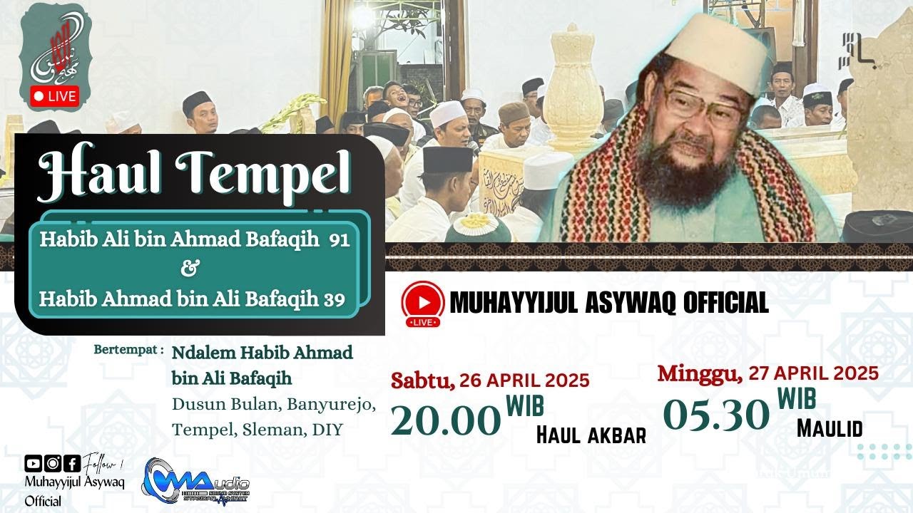 🔴📽️ HAUL HABIB ALI BIN AHMAD BAFAQIH KE-91 & HABIB AHMAD BIN ALI BAFAQIH KE-39