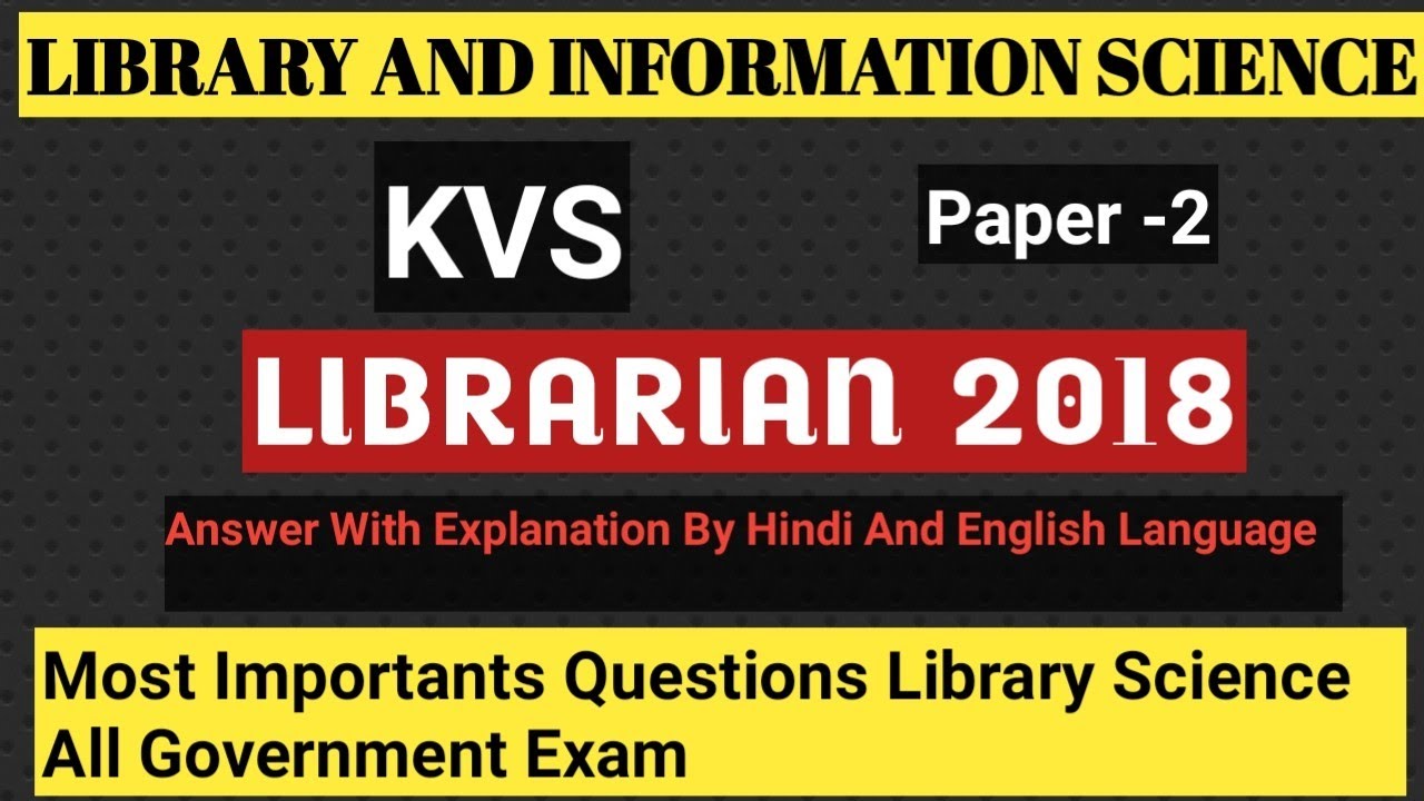 KVS Librarian Previous Year Questions Paper 2018 discussion Very  important For KVS  ,MH SET 2023 .