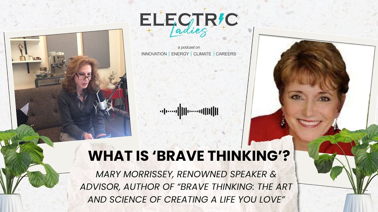 What Is ‘Brave Thinking’? – Mary Morrissey