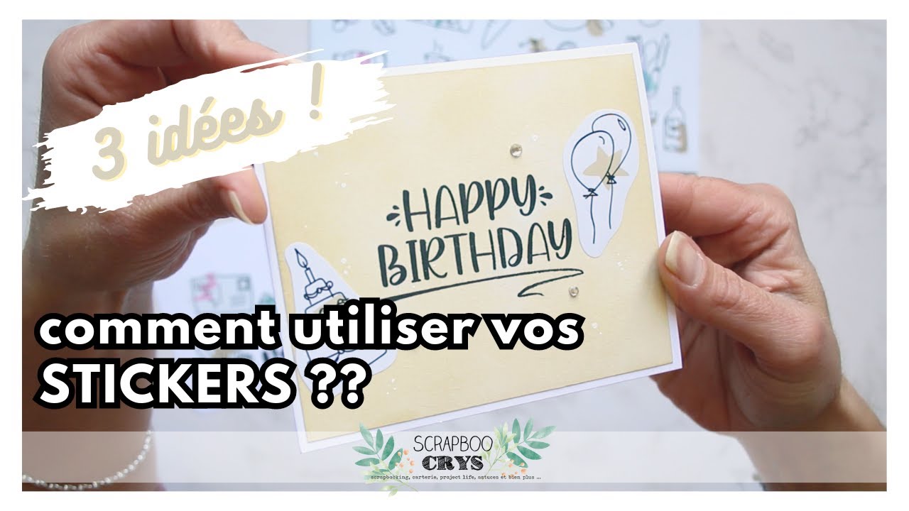 3 IDÉES pour UTILISER VOS STICKERS (autocollants) @SCRAPIZY (code promo - 20% SCRAPBOOCRYS)