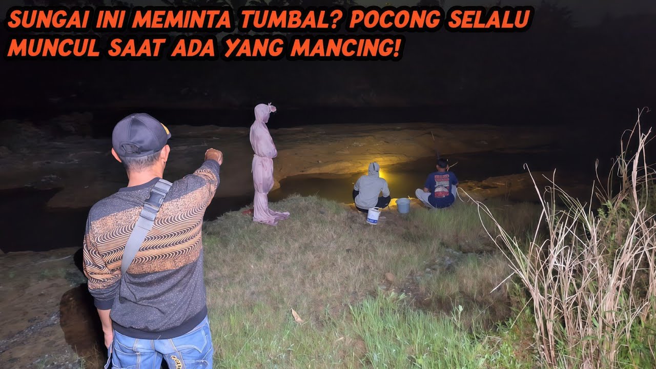 SUNGAI INI DIPERCAYA ANGKER! PEMANCING DITEROR POCONG BERULANG KALI!