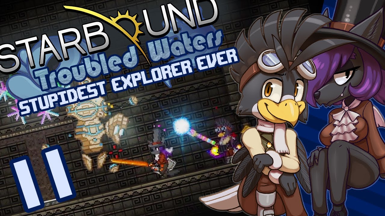 Starbound (Troubled Waters) Part 11: Stupidest Explorer Ever