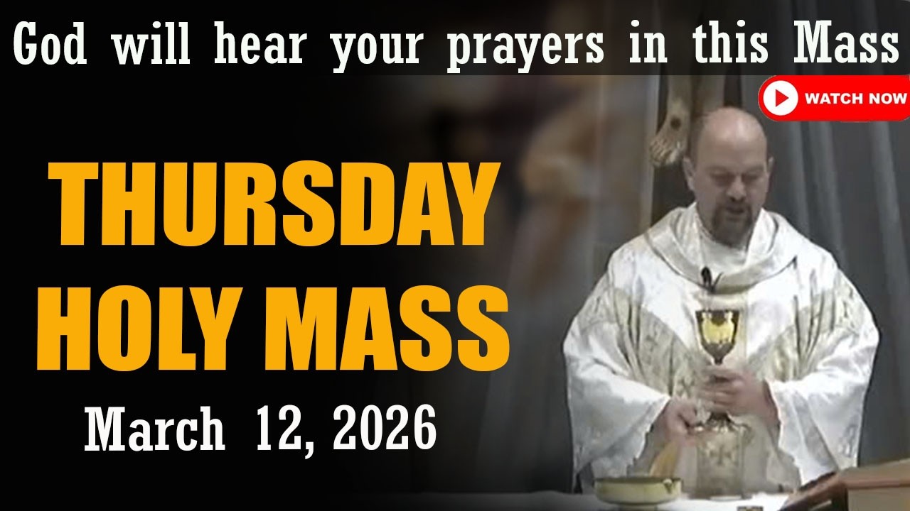 Catholic Mass Today | Daily TV Mass, Thursday March 12, 2026