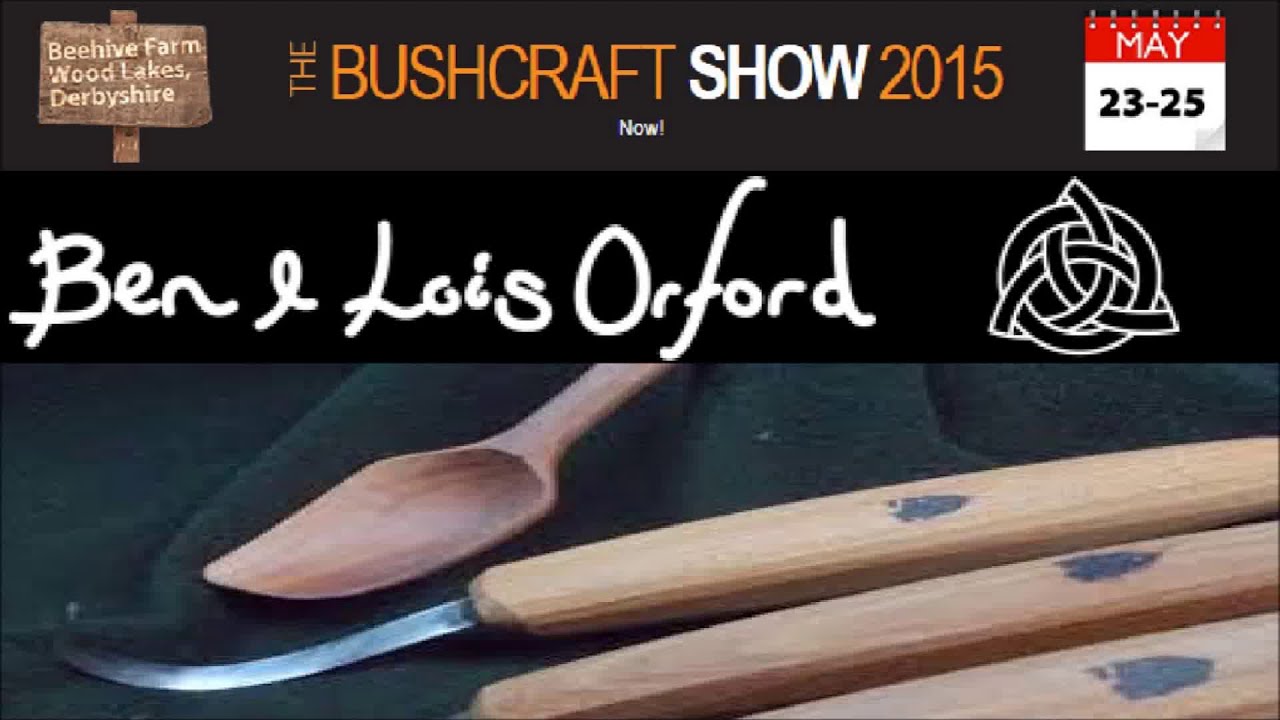 Spoon Carving with a Knife, Ben Orford at The Bushcraft Show, easy tips on woods, tools