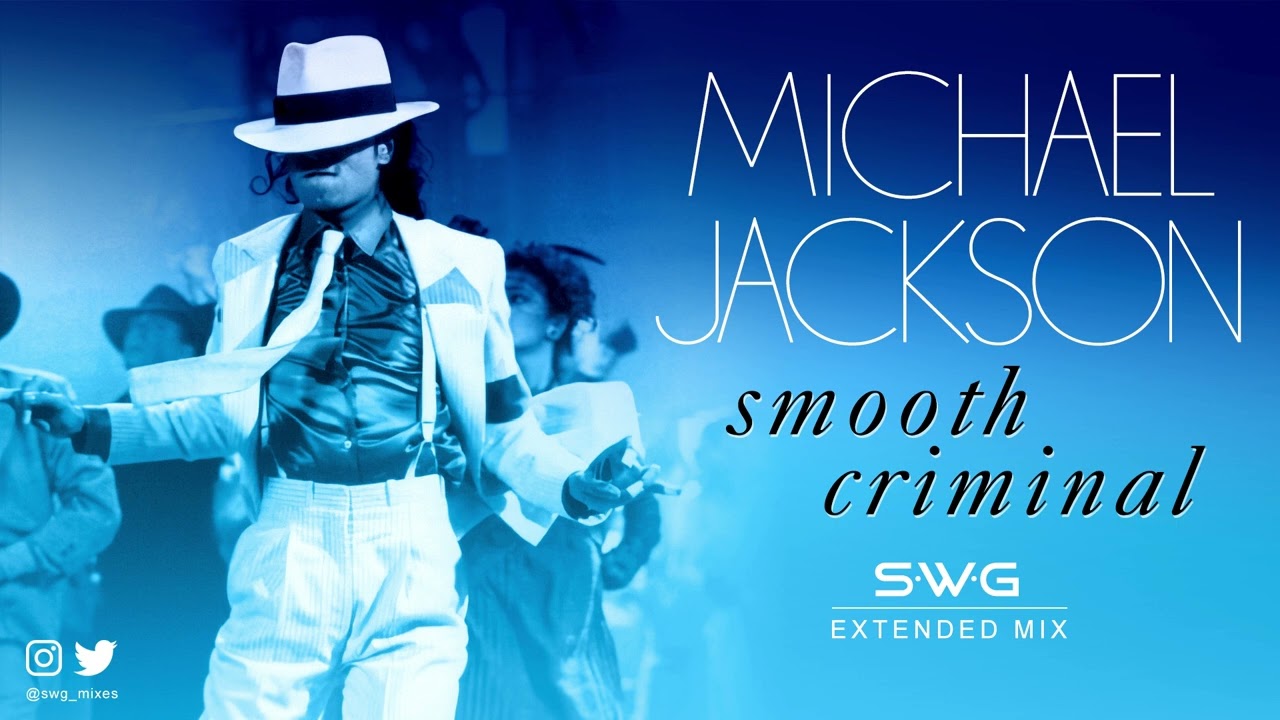 SMOOTH CRIMINAL (SWG -2023- Extended Mix) MICHAEL JACKSON (Bad)