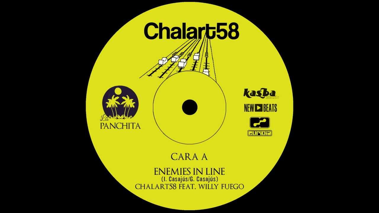 Chalart58 Feat.Willy Fuego - Enemies in Line