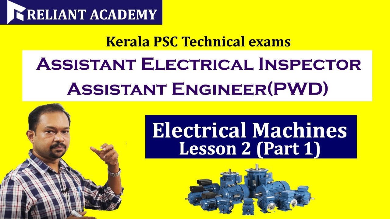Electrical Machines Lesson -2  / Kerala PSC / Technical Exams / Electrical / AEI/ AE/Reliant Academy