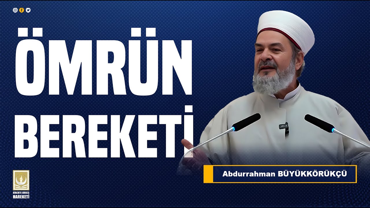 Ömrün Bereketi #dirilişsohbetleri #tahirbüyükkörükçü #dinisohbet #filistin #abdurrahmanbüyükkörükçü