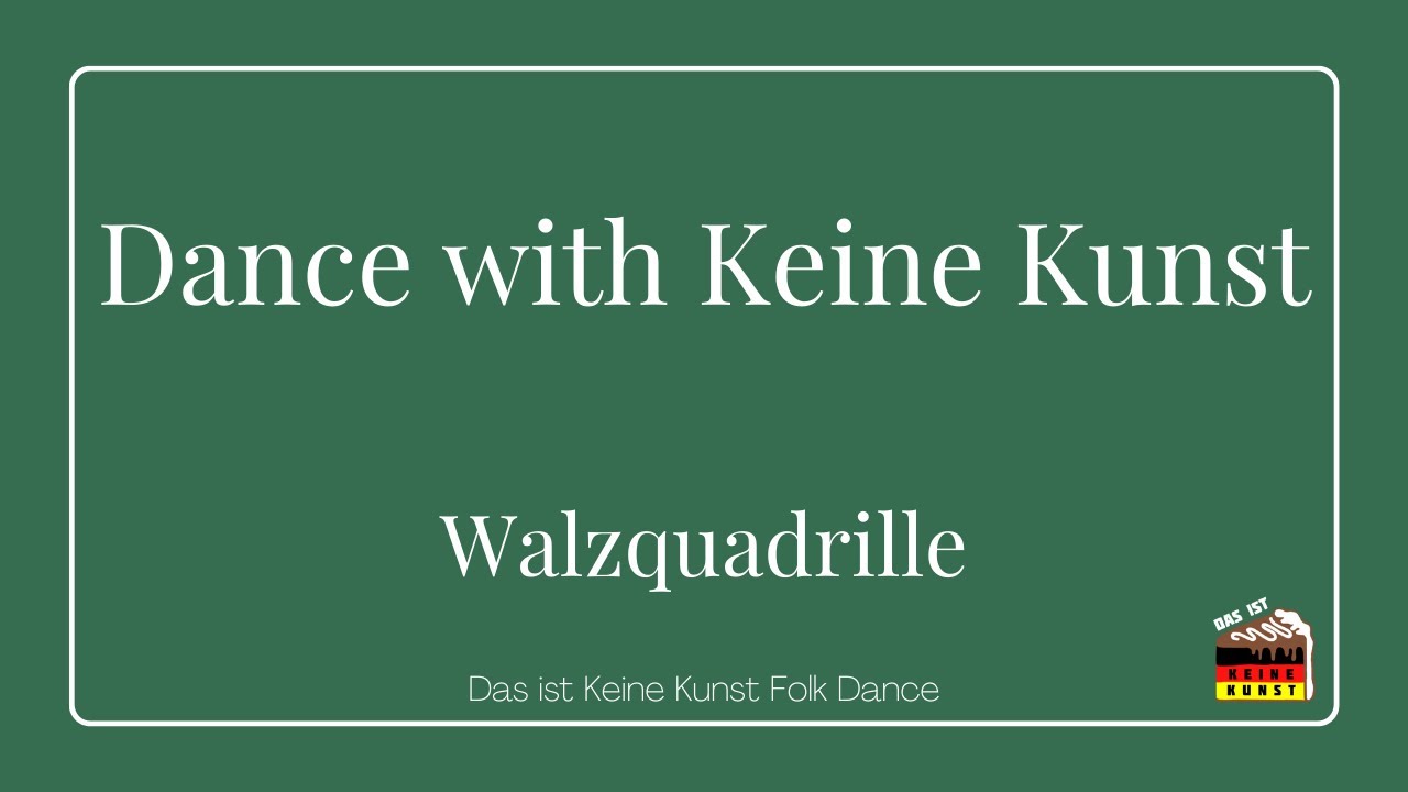 Walzqaudrille - Dance with Keine Kunst