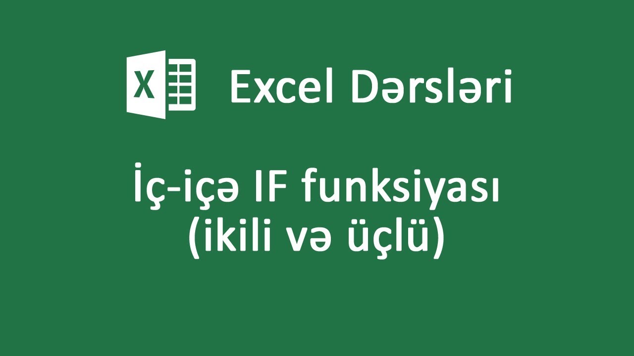 İç-içə IF funksiyası (ikili və üçlü) - Excel dərsləri #14