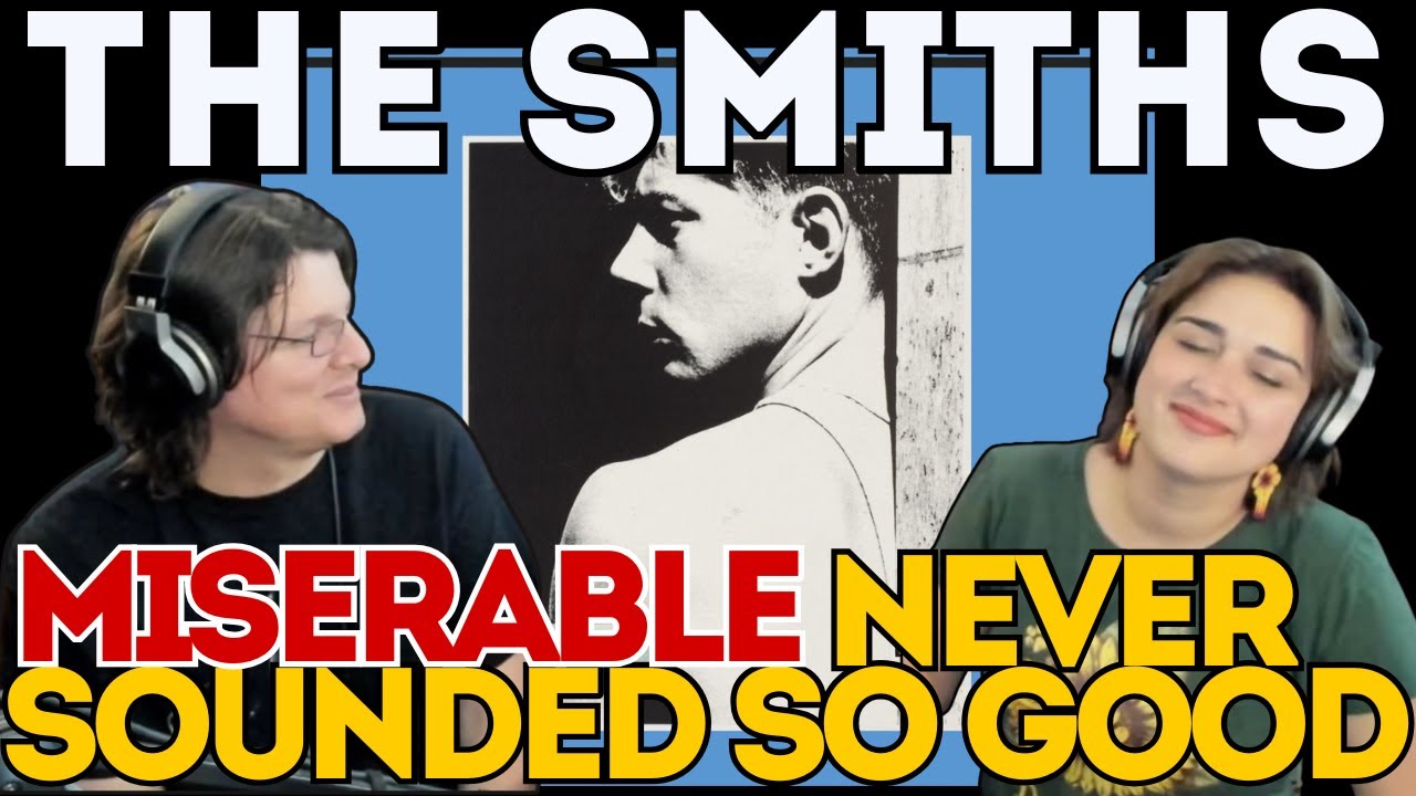 THE SMITHS - Небеса знают, что я сейчас несчастна | ПЕРВАЯ РЕАКЦИЯ ПАРЫ | Блестящие, но не счастл...