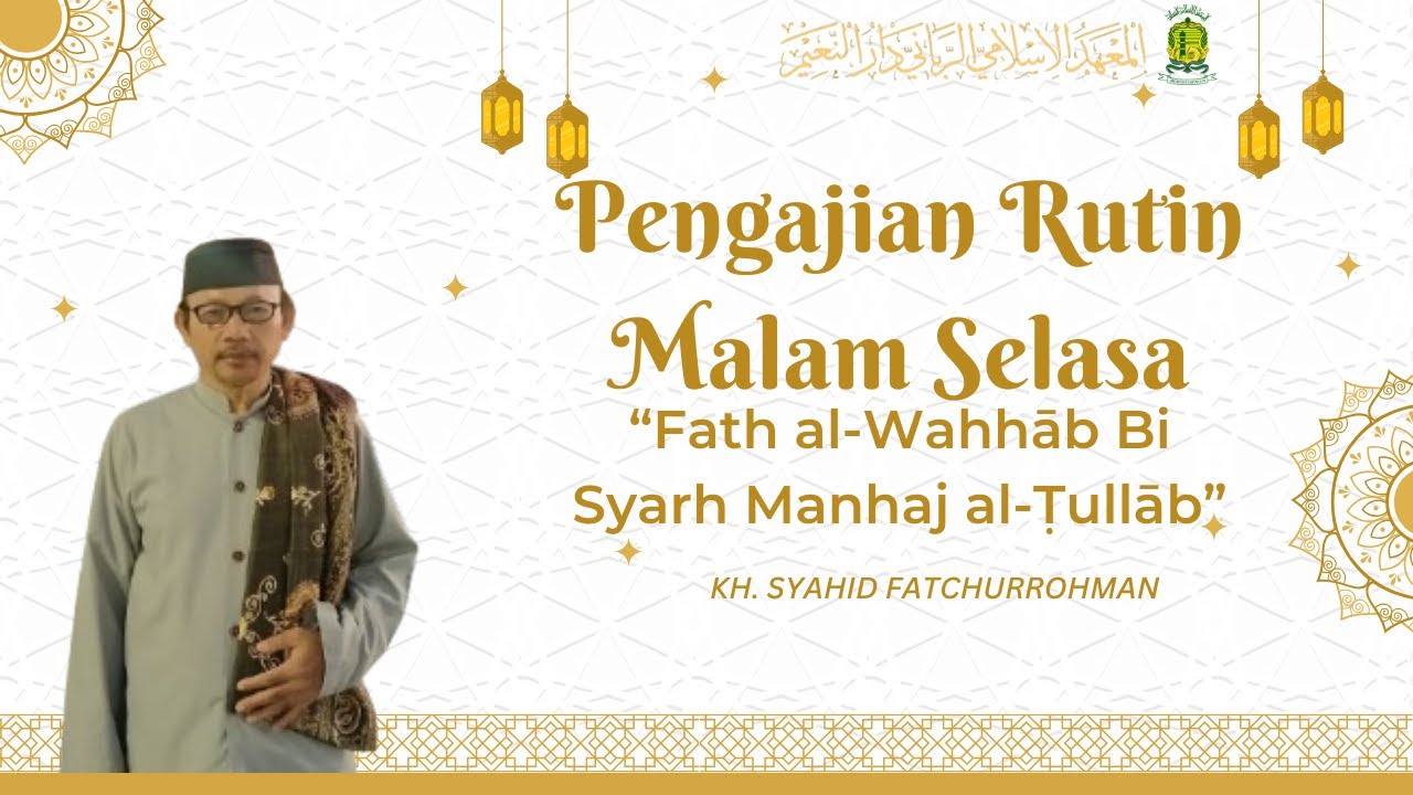 🔴LIVE RUTINAN MALAM SELASA || Ngaji Fathul Wahab Oleh KH. Syahid Fatchurrohman