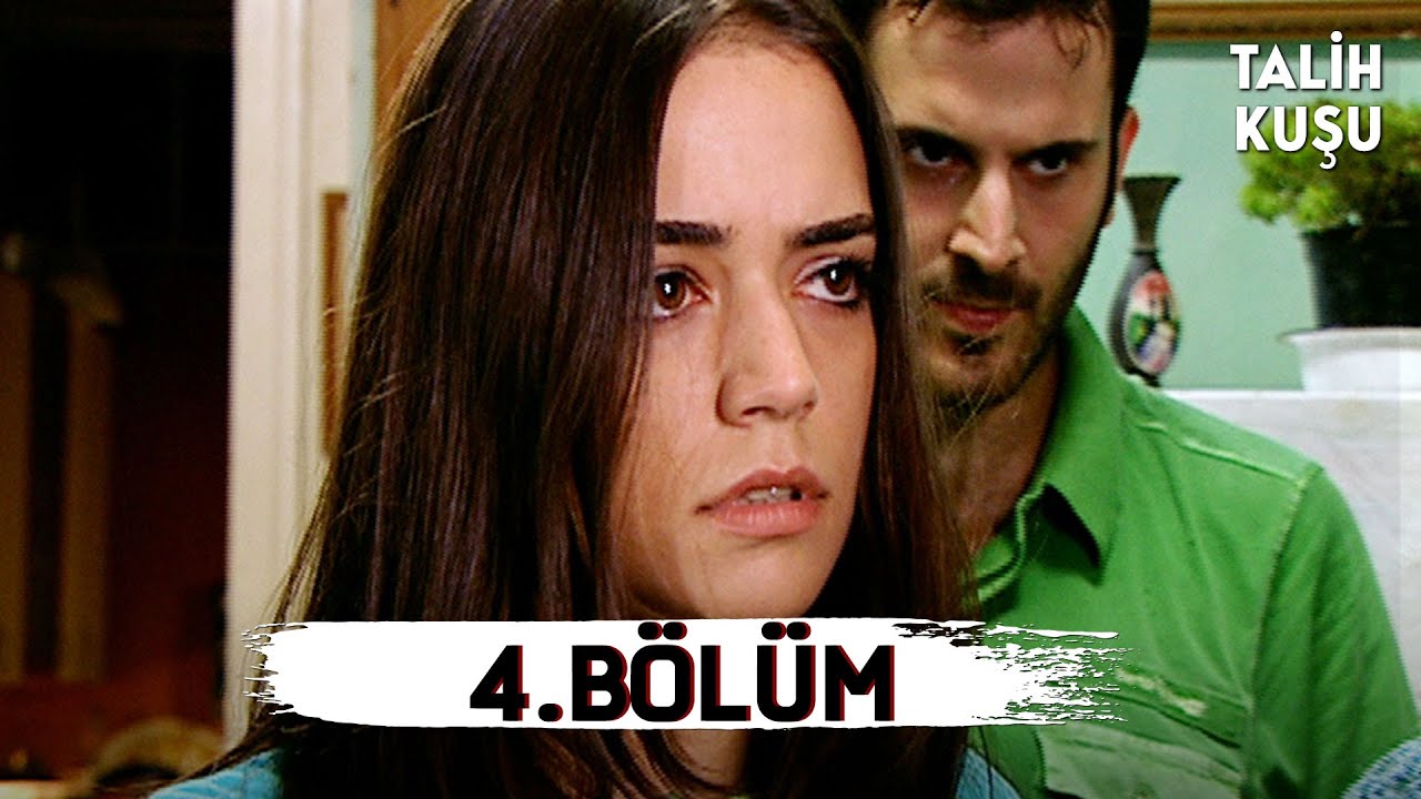 Talih Kuşu 4. Bölüm