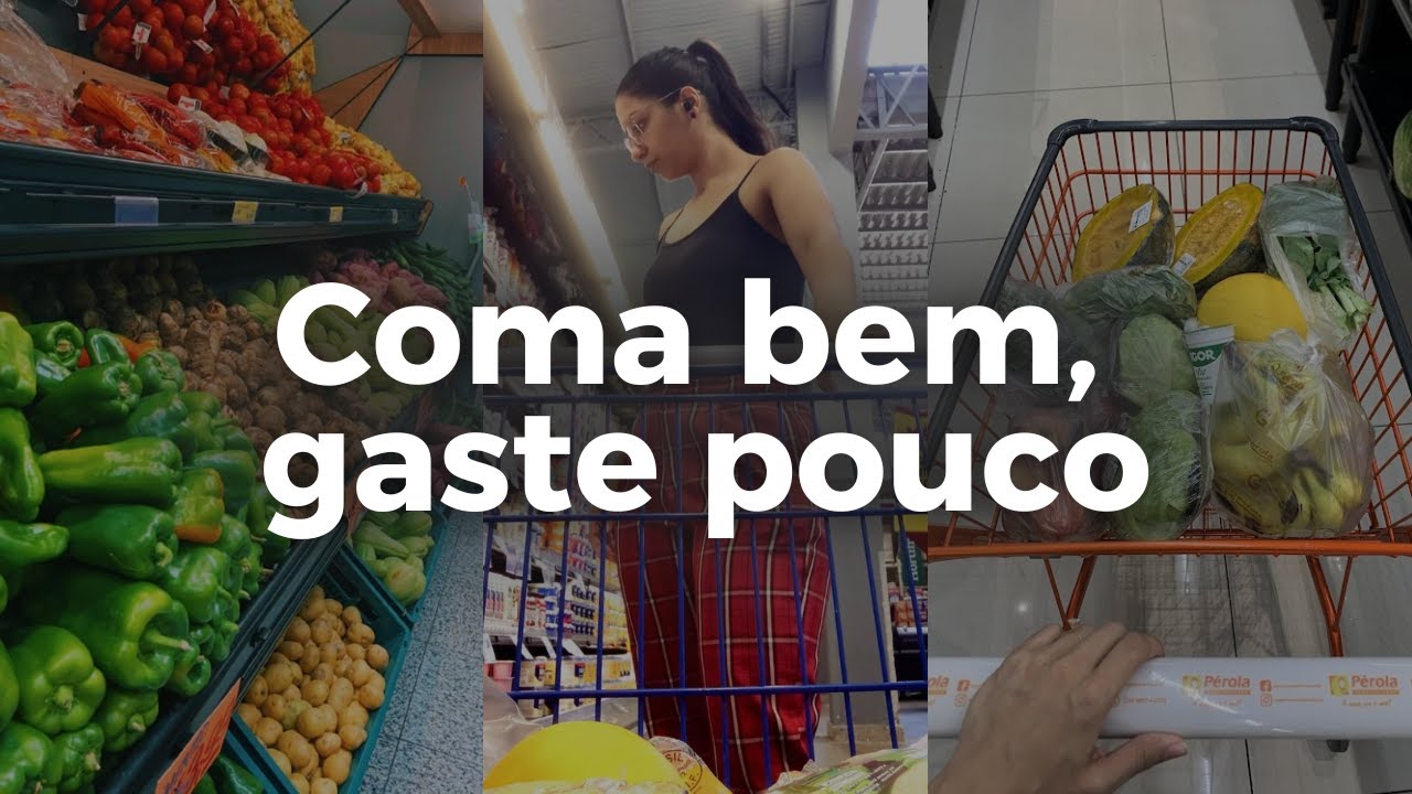 Como comer saudável sem gastar muito | 7 Dicas práticas e econômicas