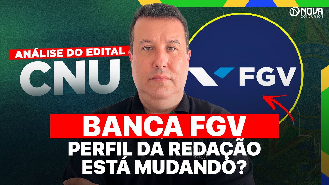 EDITAL CNU 2025: COMO ESTUDAR REDAÇÃO PARA A BANCA FGV ✅
