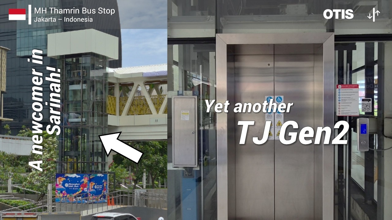 OTIS Gen2 Elevator (and Some Newcomers!) | MH Thamrin Bus Stop, Jakarta, ID