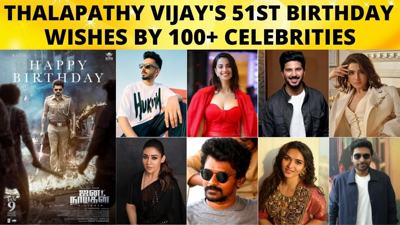 Celebrities Reaction For Thalapathy Vijay 51st Birthday | 100+ Celebrity Wishes For Thalapathy Vijay