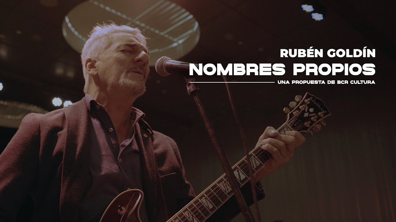 Nombres Propios BCR - Rubén Goldín 🎶