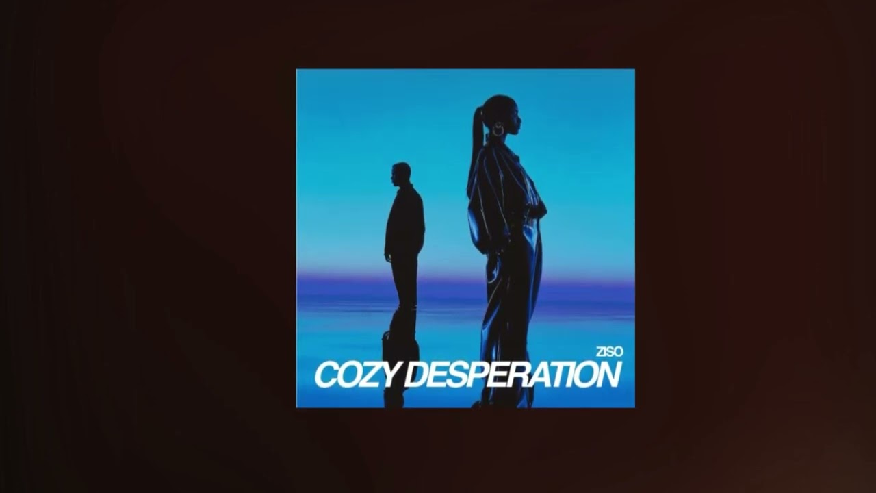 ZISO - Cozy Desperation