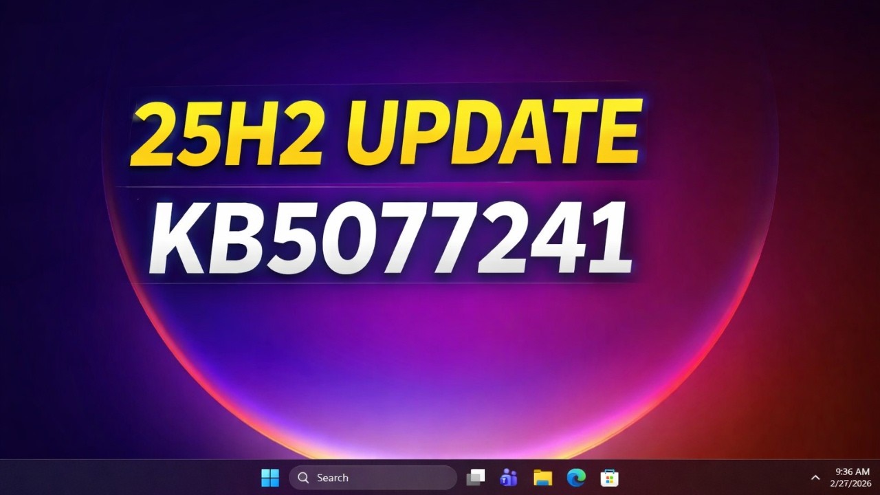 Windows 11 25H2 Main Release Update! (KB5077241) — All NEW Features